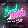 Buccet Naked (Explicit)