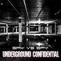 Underground Confidential