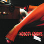 Nobody Knows (Explicit)