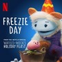 Freezie Day (from the Netflix Special 