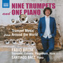 Trumpet Family and Piano Works - FREIBERG, D. / SANTOS, G. / BRAGA, D. / RAMOS, J.C.V. / FLORES, P. (Nine Trumpets and One Piano) (Brum, Báez)