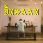 Insaan (Explicit)