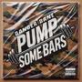 pump some bars (Explicit)