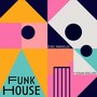 Funk House