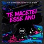 Te Macetei esse Ano (Explicit)