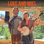 Luke and Miel
