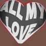 All My Love (Explicit)