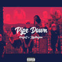 Pipe Down (Explicit)