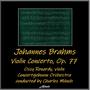 Johannes Brahms: Violin Concerto, OP. 77