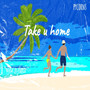 Take u home (Tropical Tales)