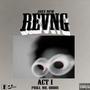 REVNG ACT I (Explicit)