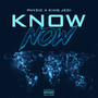 Know Now (Explicit)