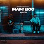 MAMI BOO (Explicit)