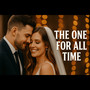 The One for All Time
