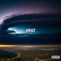 Away (Fall Away) [Explicit]