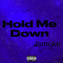 Hold Me Down (Explicit)