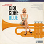 Girl Gone Blue (Explicit)