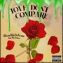 Love Don't Compare (Explicit)