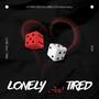 LONELY AND TIRED (feat. LBBEATZS, ATURBOYBEATS & Grove Hunco)