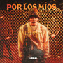 Por los Mios (Explicit)