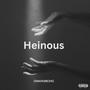 HEINOUS (Explicit)