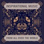 Inspirational Music from All over the World