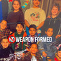 No Weapon Formed