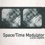 Space / Time Modulator