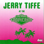 Jerry Tiffe Live At the Tropicana