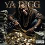 YA DIGG (Explicit)