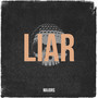 Liar (Explicit)