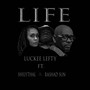 Life (feat. Rashad Sun & Shi-Lythal) [Explicit]