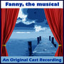 Fanny, The Musical