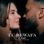 Tu Bewafa