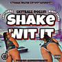 Shake Wit It (Do Ya Thang) [Explicit]