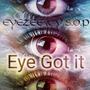 EYE Got It (feat. V.S.O.P) [Explicit]