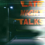 Late Night Talks (Explicit)