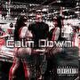 Calm Down (Explicit)