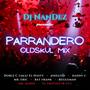 Parrandero Oldskul Mix (feat. Doble C (aka) El Nasty, Joselito, Daddy C, Mr. Eric, Bat Frank, Reggeman, Mr. Mario & El Travieso)