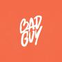 Bad Guy (Explicit)