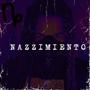 Nazzimiento (Explicit)