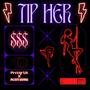 Tip Her (feat. Pretty Lit) [Explicit]