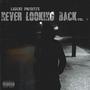 Never Looking Back Vol 1. (Explicit)