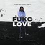 FuKc Love (Explicit)