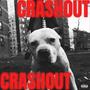 CRASHOUT (Explicit)