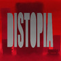 DISTOPIA (Explicit)