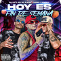 Hoy Es Fin De Semana (Explicit)