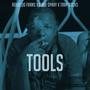 Tools (feat. Robaloo Frans, Dindi Spray & Trap Docks) [Explicit]