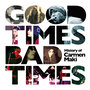 Good Times,Bad Times~History of Carmen Maki~