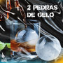 2 Pedras de Gelo (Explicit)